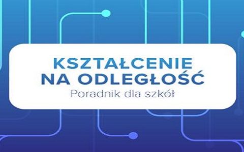 Poradnik kształcenia na odległość dla szkół
