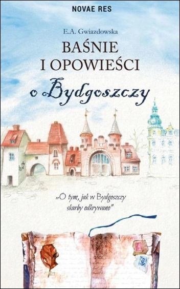 Baśnie i opowieści o Bydgoszczy