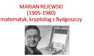 Marian Rejewski i Enigma.