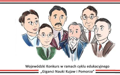 Wojewódzkie konkursy „Giganci Nauki Kujaw i Pomorza“