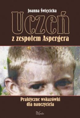 Fragment twarzy chłopca na okładce książki pt. "Uczeń z zespołem Aspergera".