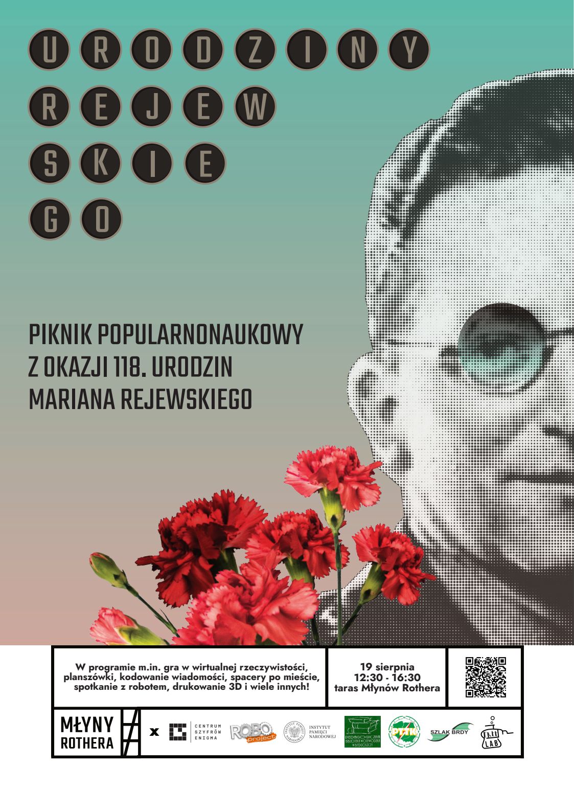 Plakat pikniku popularnonaukowego z okazji 118. rocznicy urodzin Mariana Rejewskiego z wizerunkiem kryptologa i wiązanką goździków.
