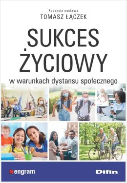 Kolaż zdjęć dzieci i dorosłych w szkole, na rowerach, przy stole na okładce książki pt. "Sukces życiowy...".