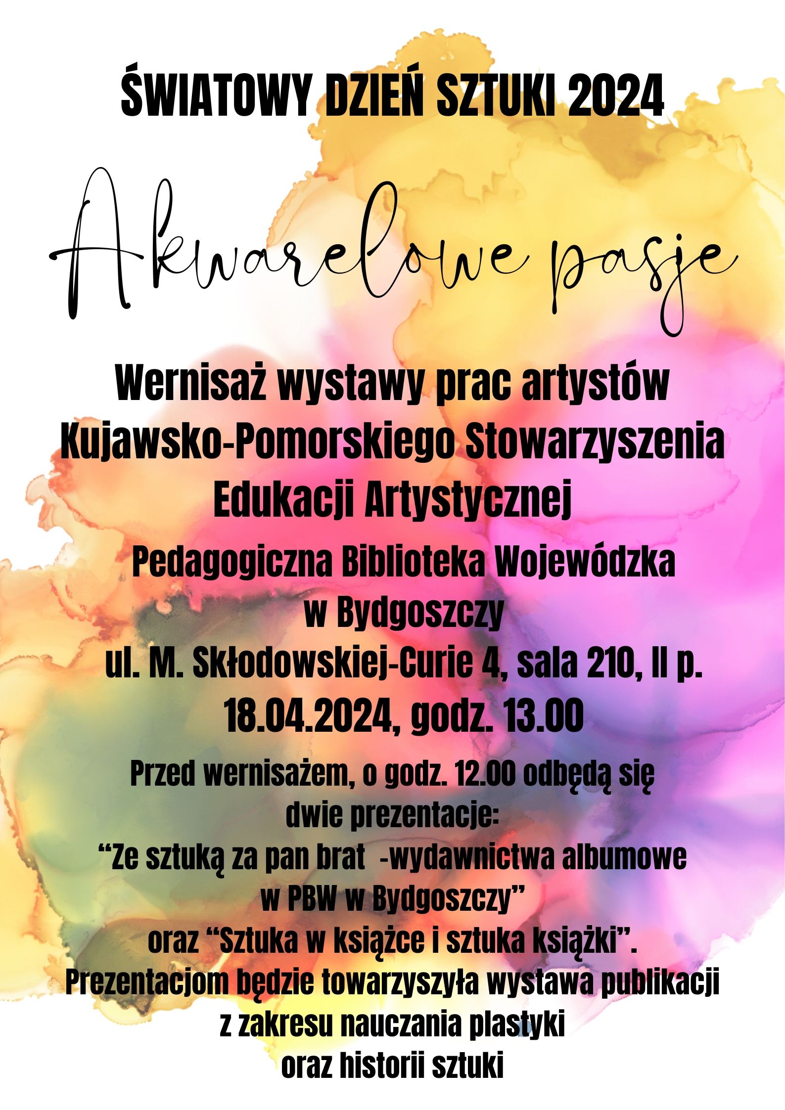Plakat informacyjny wernisażu wystawy pt. "Akwarelowe pasje".