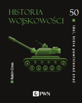 Czołg na okładce książki pt. "Historia wojskowości" z logo PWN.