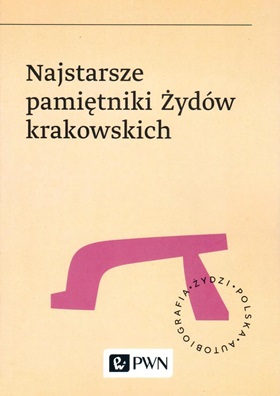 Okładka książki "Najstarsze pamiętniki Żydów krakowskich".
