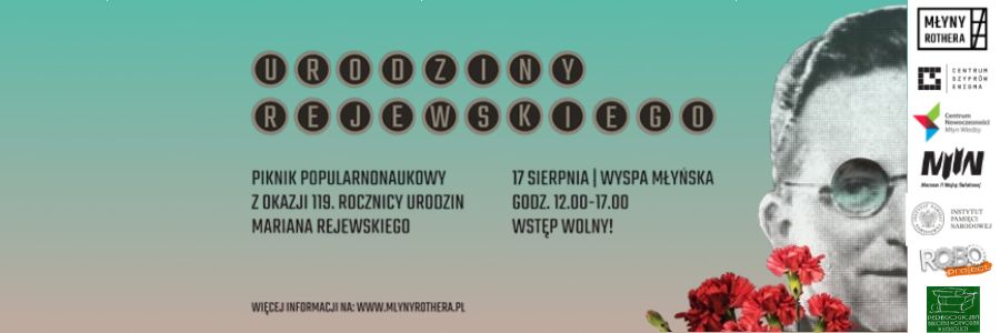 Zapraszamy na piknik popularnonaukowy „Urodziny Rejewskiego“ na Wyspie Młyńskiej