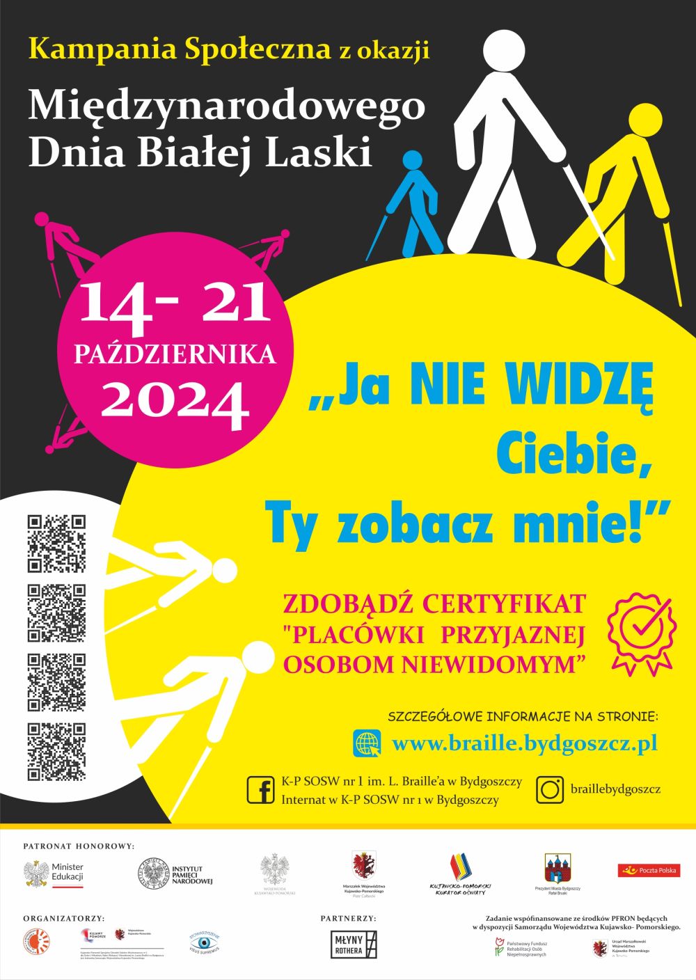 Plakat kampanii "Ja nie widze CIebie, Ty zobacz mnie!" z postaciami z białymi laskami, kodami QR oraz logotypami organizatorów, partnerów i patronów. 