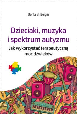 Instrumenty muzyczne i głośniki na okładce książki pt. "Dzieciaki, muzyka i spektrum autyzmu".