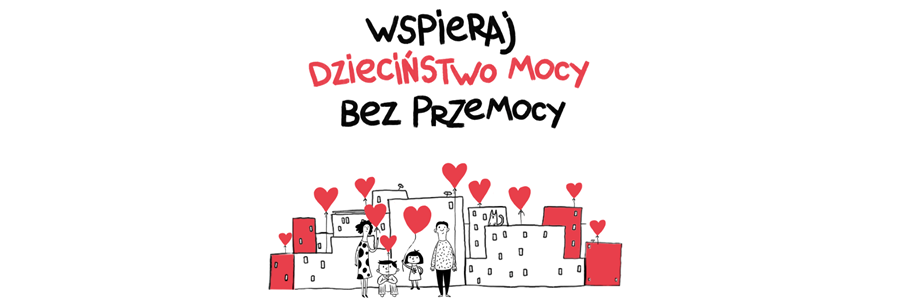 Ogólnopolska Kampania „Dzieciństwo bez Przemocy“