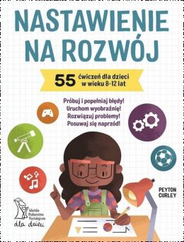 Rysunkowa postać dziewczynki siedzącej przy biurku z lampką na okładce książki pt. "Nastawienie na rozwój".