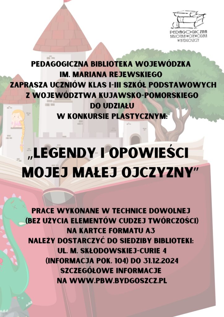 Plakat informacyjny konkursu plastycznego "Legendy i opowieści mojej małej ojczyzny". W tle przebija zamek i otwarta książka.