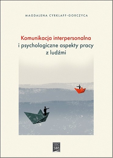 Dwie postaci w łódkach z papieru na falach oceanu - okładka książki "Komunikacja interpersonalna..."