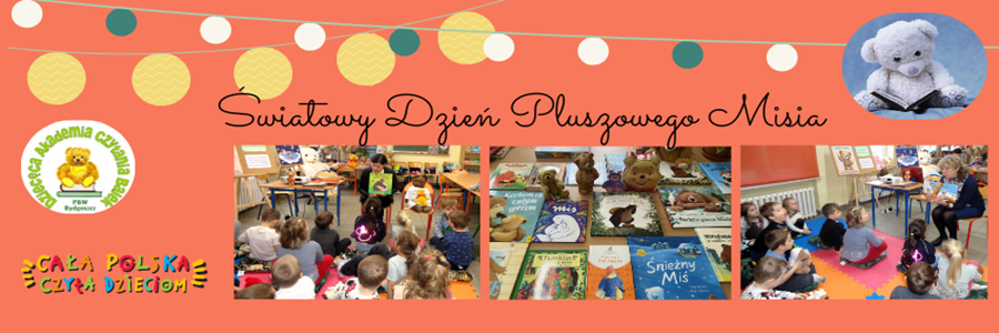 Światowy Dzień Pluszowego Misia w Dziecięcej Akademii Czytania Bajek