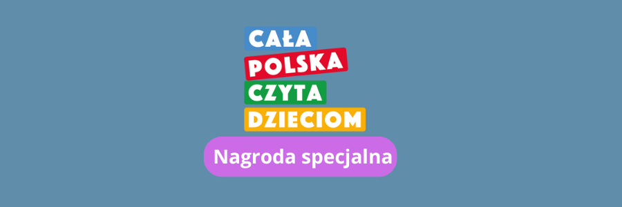 Nagroda Specjalna w Konkursie na najlepiej przeprowadzoną kampanię „Cała Polska Czyta Dzieciom”