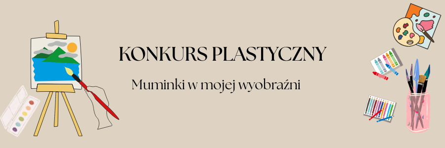 Konkurs plastyczny „Muminki w&nbsp;mojej wyobraźni”