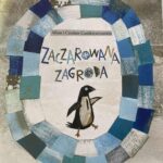 Zdjęcie okładki książki - "Zaczarowana zagroda". Pingwin w eliptycznym okręgu, nad nim tytuł.