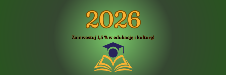Prośba o&nbsp;1,5% podatku dla Kujawsko-Pomorskiego Centrum Dziedzictwa Oświaty