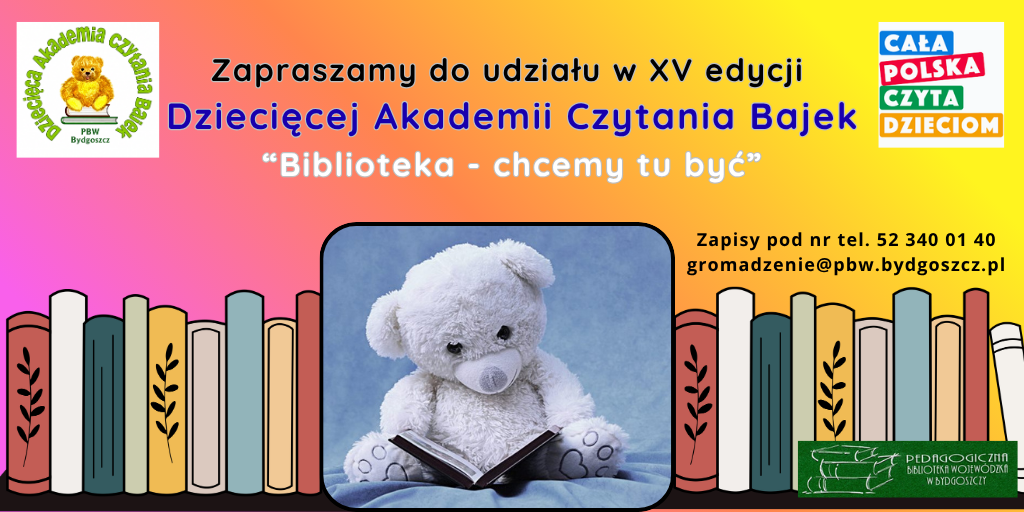 Dziecięca Akademia Czytania Bajek (<span class="caps">XV</span> edycja) „Biblioteka – chcemy tu&nbsp;być”